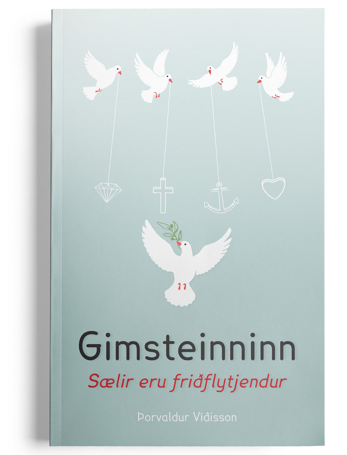 GIMSTEINNINN - sælir eru friðflytjendur. — Kirkjuhúsið